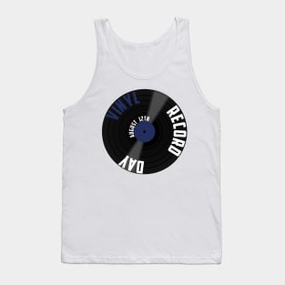 Vinyl Record Day  August 12th Tank Top